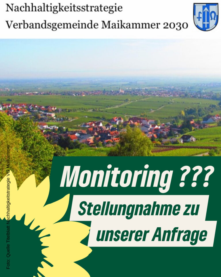 Stellungnahme zur Absage des Nachhaltigkeits-Monitorings durch die Verbandsgemeinde Maikammer auf die Antwort vom 8. Juni 2025 auf unsere Anfrage vom 11. März 2025
