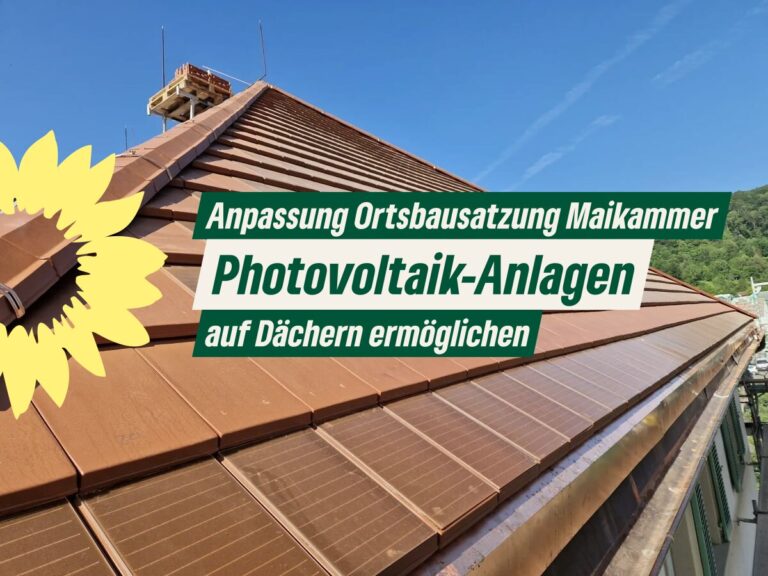Brief zur Gemeinderatssitzung Maikammer am 19.9.2023 zum Thema Anpassung Ortsbausatzung Maikammer hinsichtlich PV-Anlagen auf Dächern